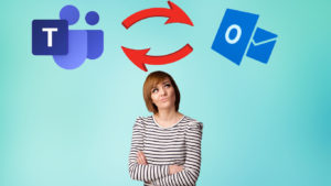 Microsoft Teams für Outlook Nutzer – warum sich das lohnt